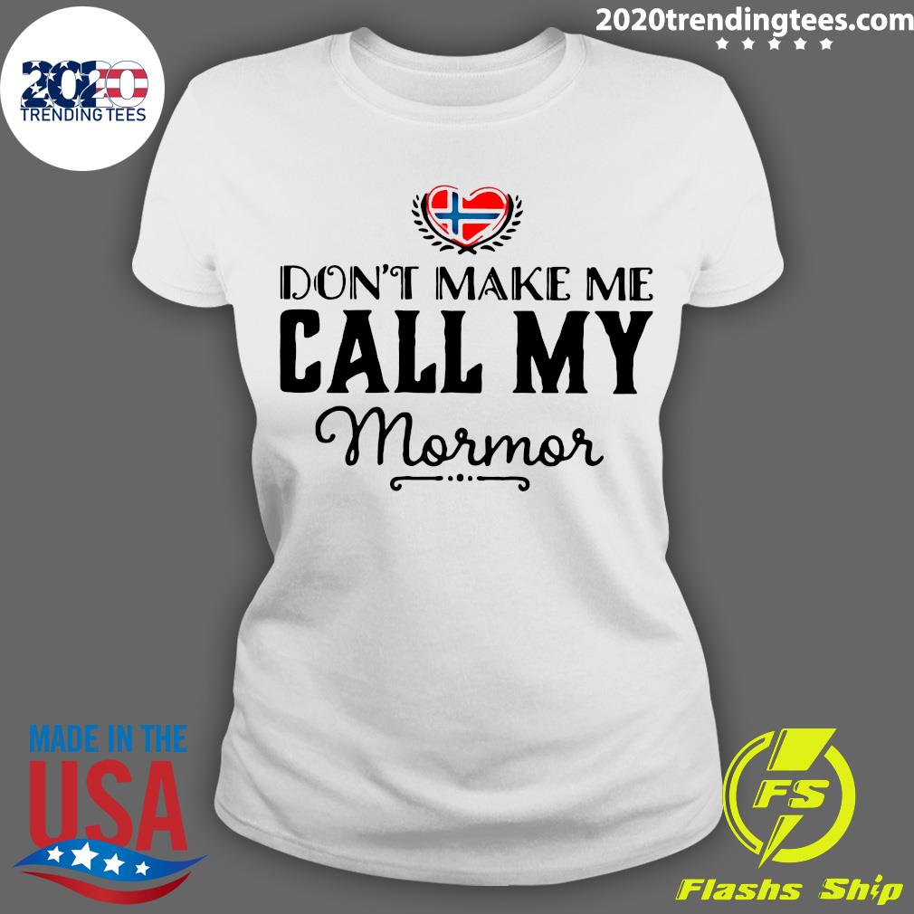 Don't Make Me Call My Mormor - Adult & Kids T-Shirts, Sweatshirts & Hoodies apparel design preview 3