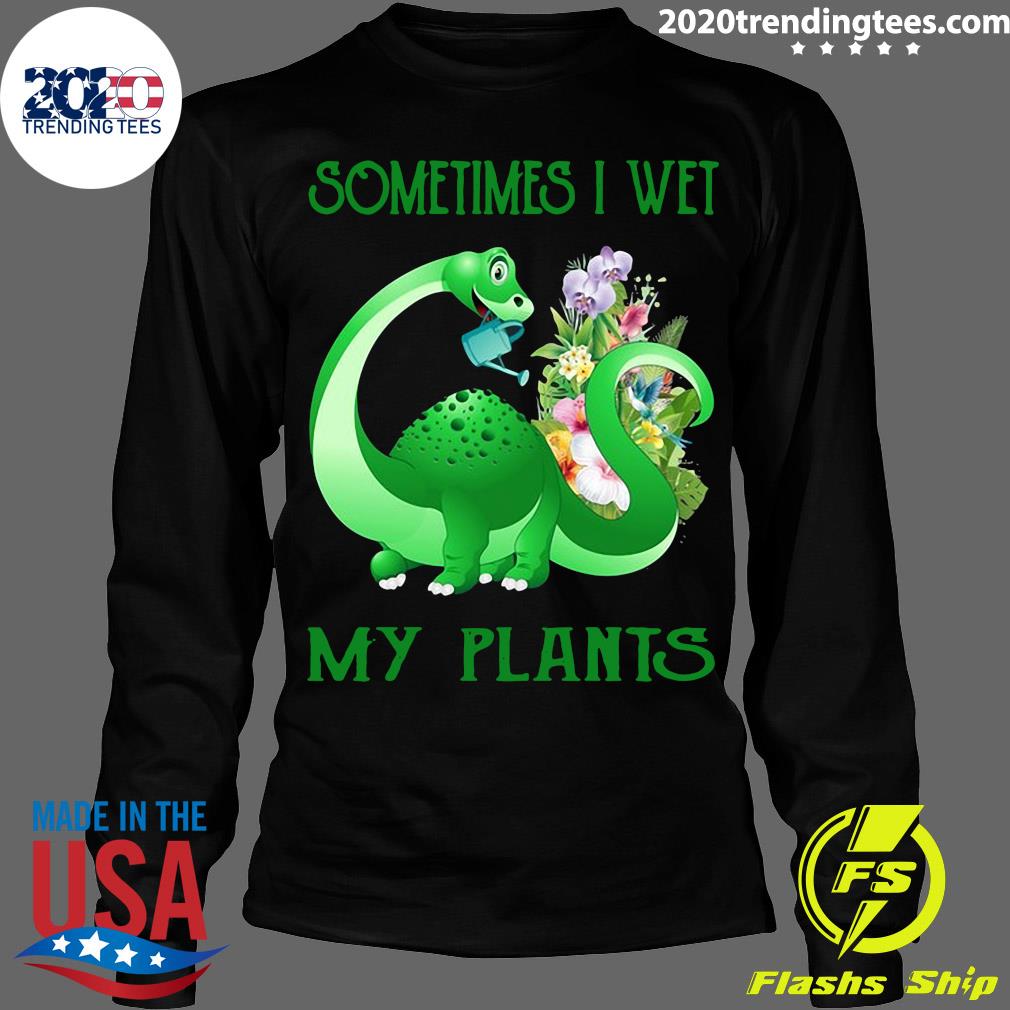 Dragon Sometimes I Wet My Plants - Adult & Kids T-Shirts, Sweatshirts & Hoodies apparel design preview 4