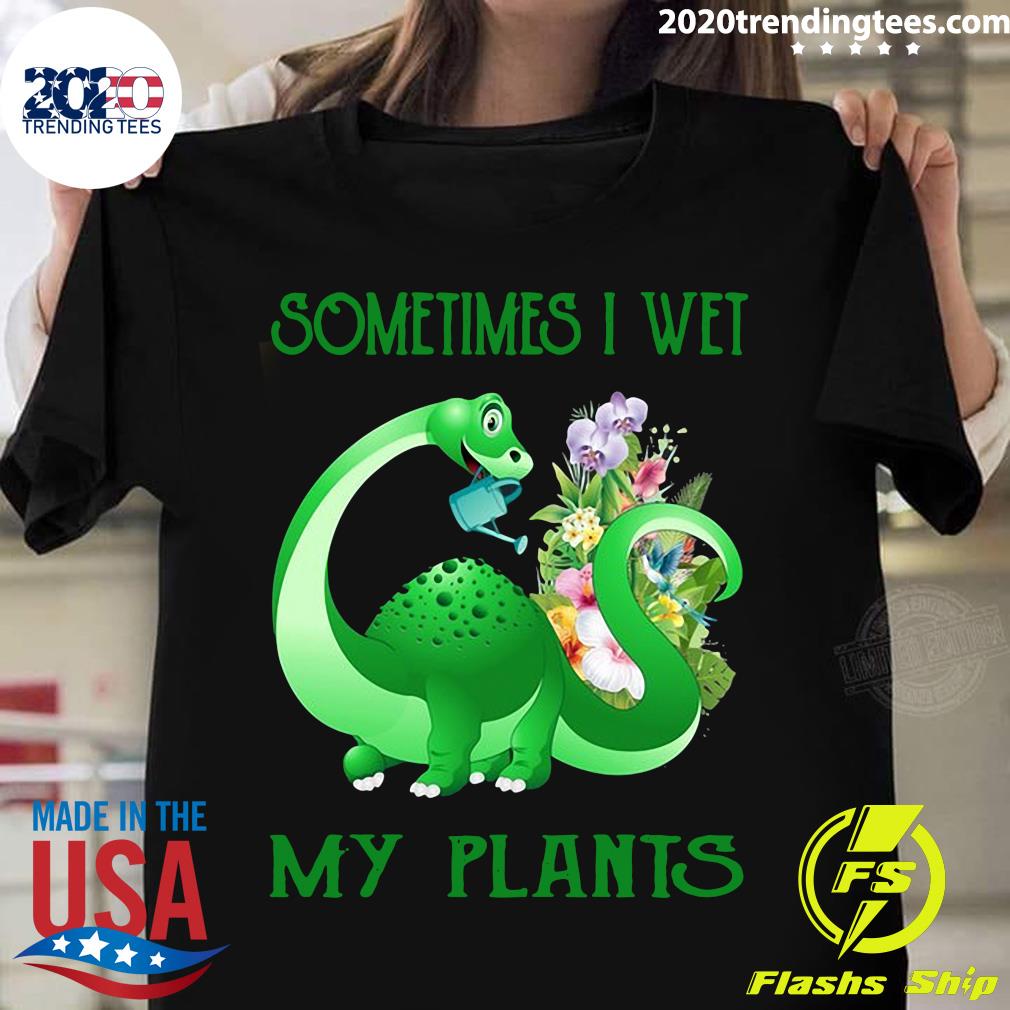 Dragon Sometimes I Wet My Plants - Adult & Kids T-Shirts, Sweatshirts & Hoodies apparel design preview 1