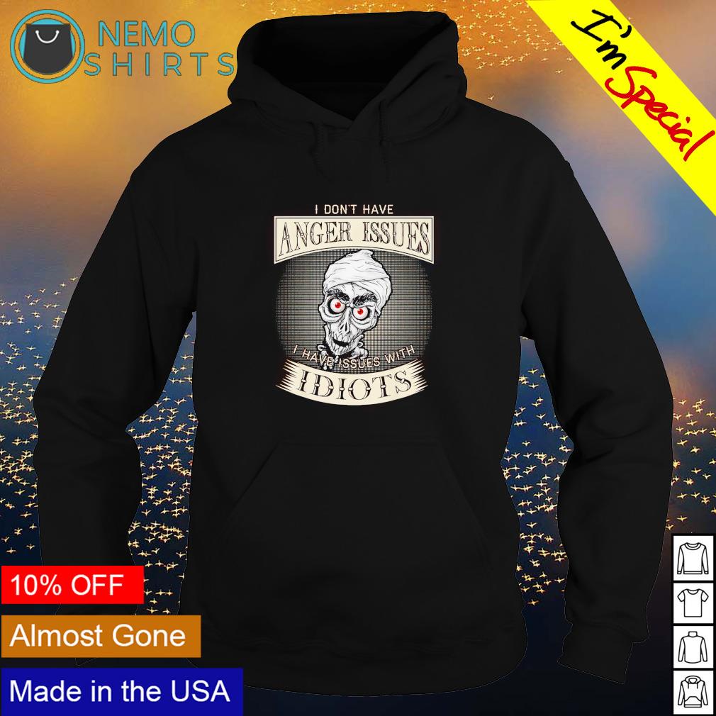Achmed I don't have anger issues with idiots - Adult & Kids T-Shirts, Sweatshirts & Hoodies apparel design preview 2