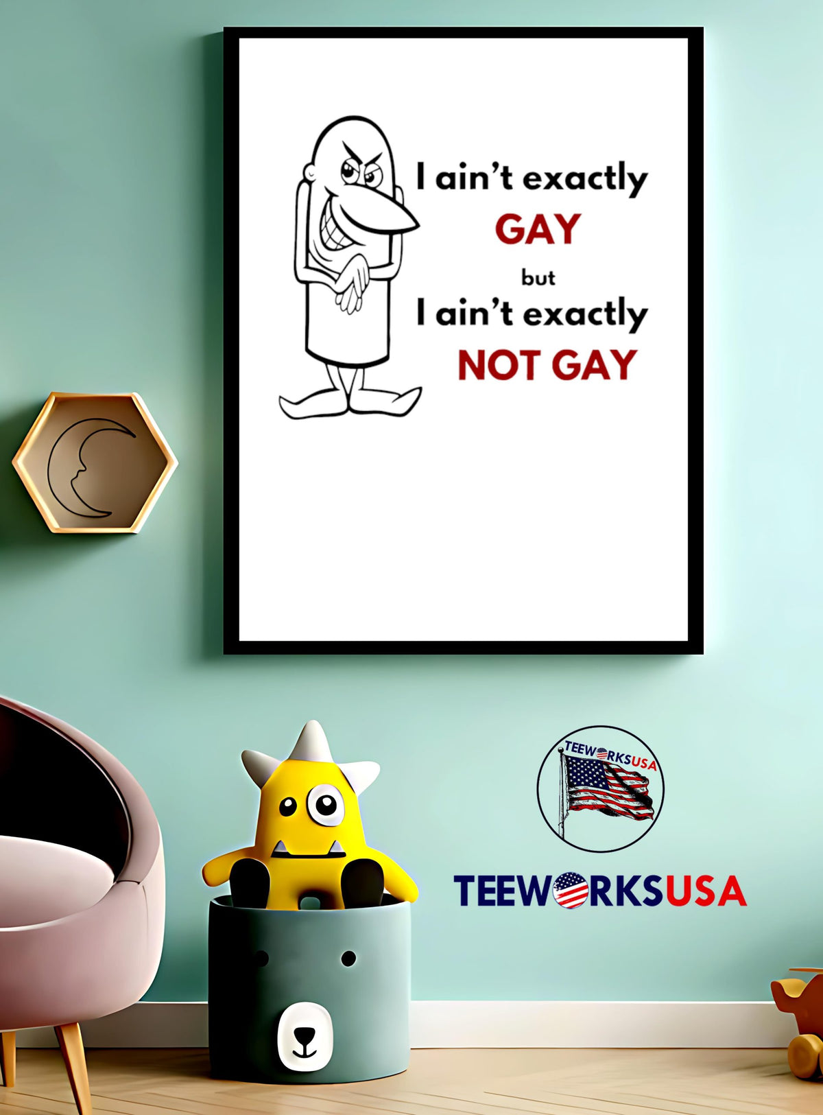 I ain't exactly Gay but not - Adult & Kids T-Shirts, Sweatshirts & Hoodies apparel design preview 3