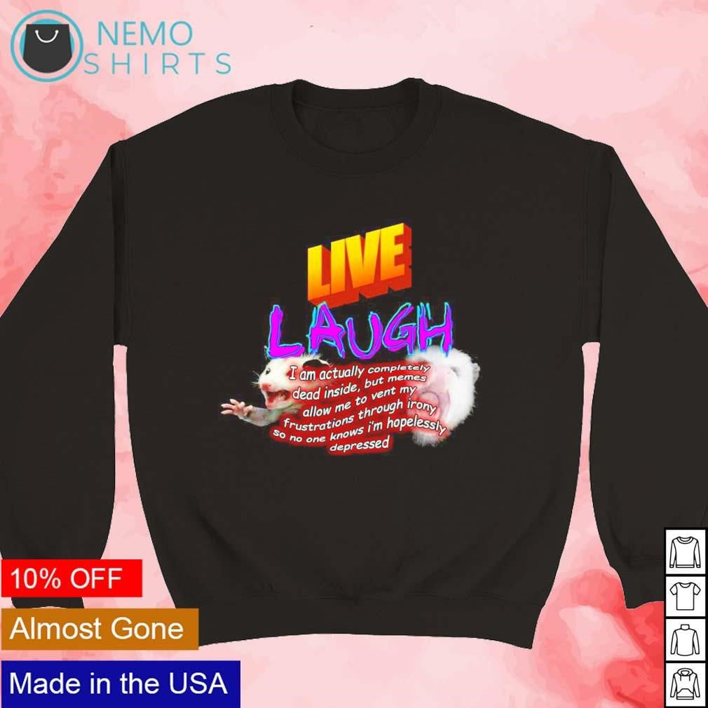 Live laugh depression opossum meme - Adult & Kids T-Shirts, Sweatshirts & Hoodies apparel design preview 3
