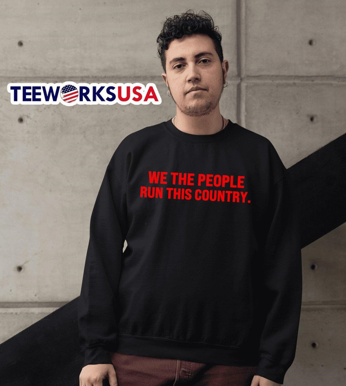 We the people run this country - Adult & Kids T-Shirts, Sweatshirts & Hoodies apparel design preview 6