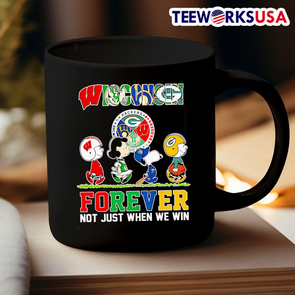 Peanuts Wisconsin forever not just when we win - Adult & Kids T-Shirts, Sweatshirts & Hoodies apparel design preview 3