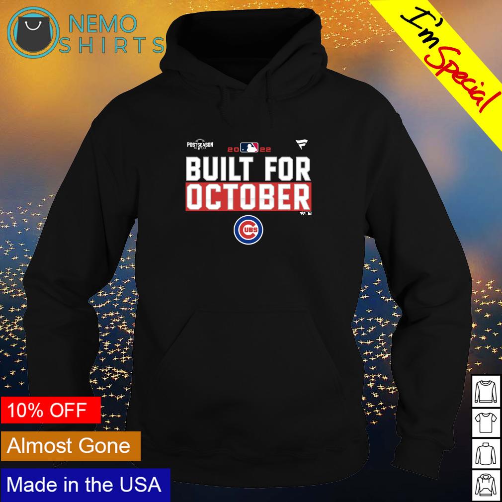 Chicago Cubs 2022 Postseason built for October - Adult & Kids T-Shirts, Sweatshirts & Hoodies apparel design preview 2