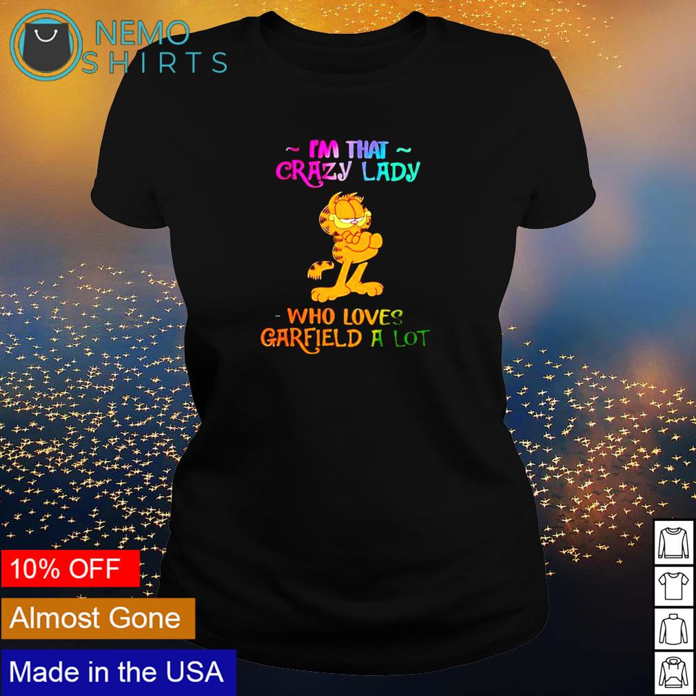 I'm that crazy lady who loves Garfield a lot - Adult & Kids T-Shirts, Sweatshirts & Hoodies apparel design preview 3