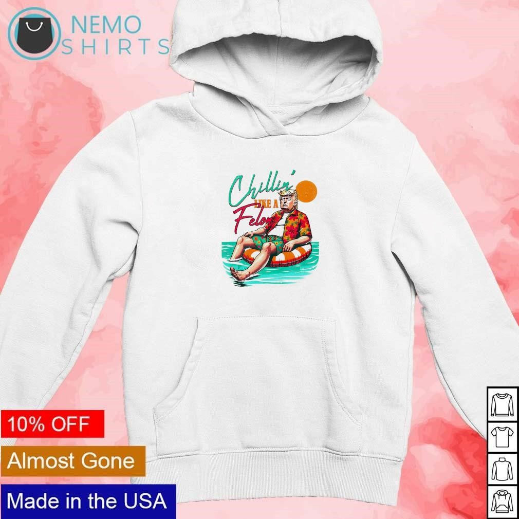 Trump chilling like a felon summer - Adult & Kids T-Shirts, Sweatshirts & Hoodies apparel design preview 2