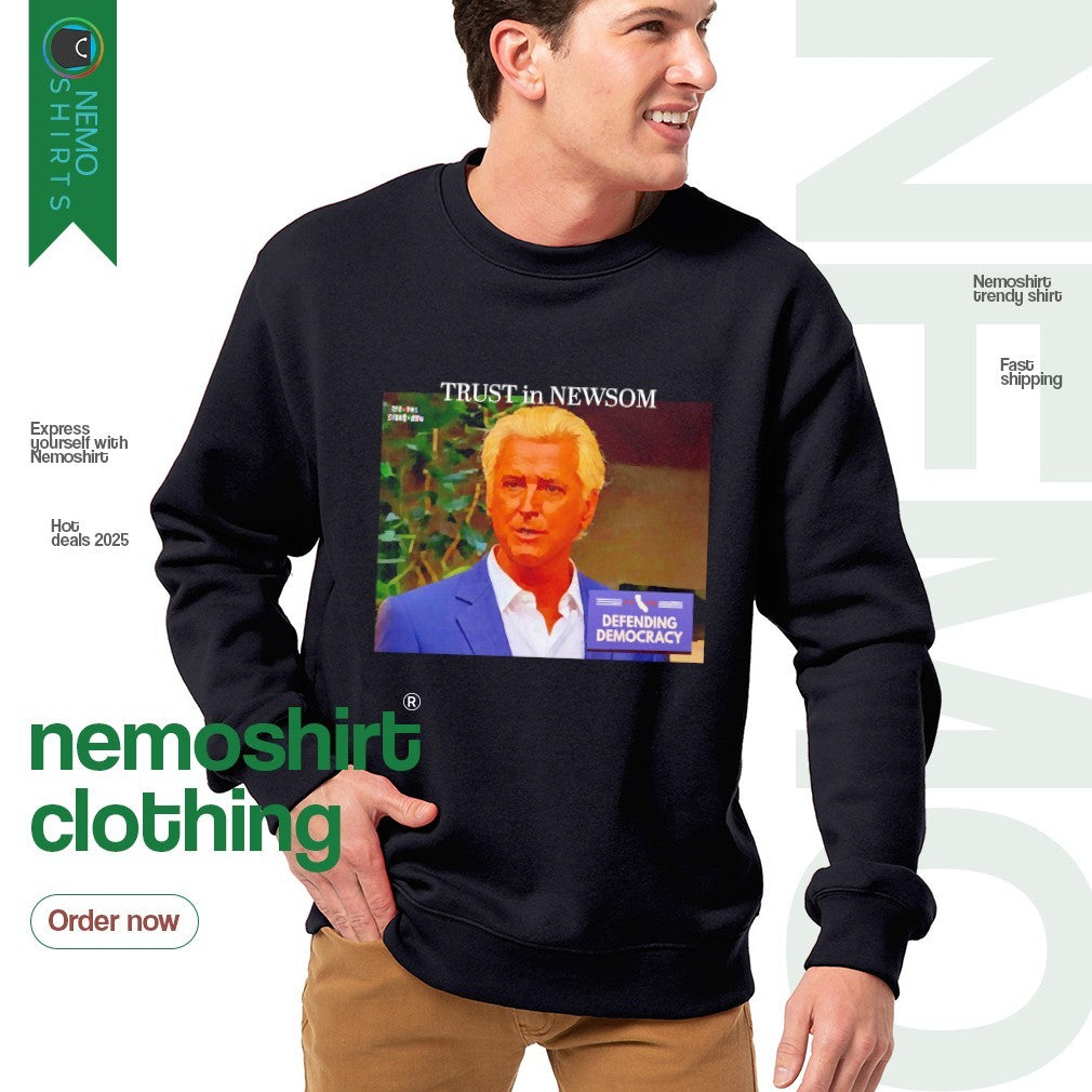 Trust in Gavin Newsom defending democracy - Adult & Kids T-Shirts, Sweatshirts & Hoodies apparel design preview 4