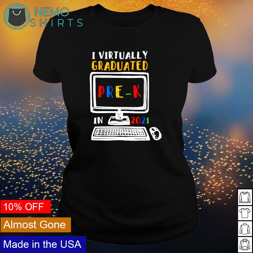 I virtually graduated pre-k in 2021 - Adult & Kids T-Shirts, Sweatshirts & Hoodies apparel design preview 3