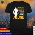 Viking stand up for what you believe in even if it - Adult & Kids T-Shirts, Sweatshirts & Hoodies apparel design preview 1
