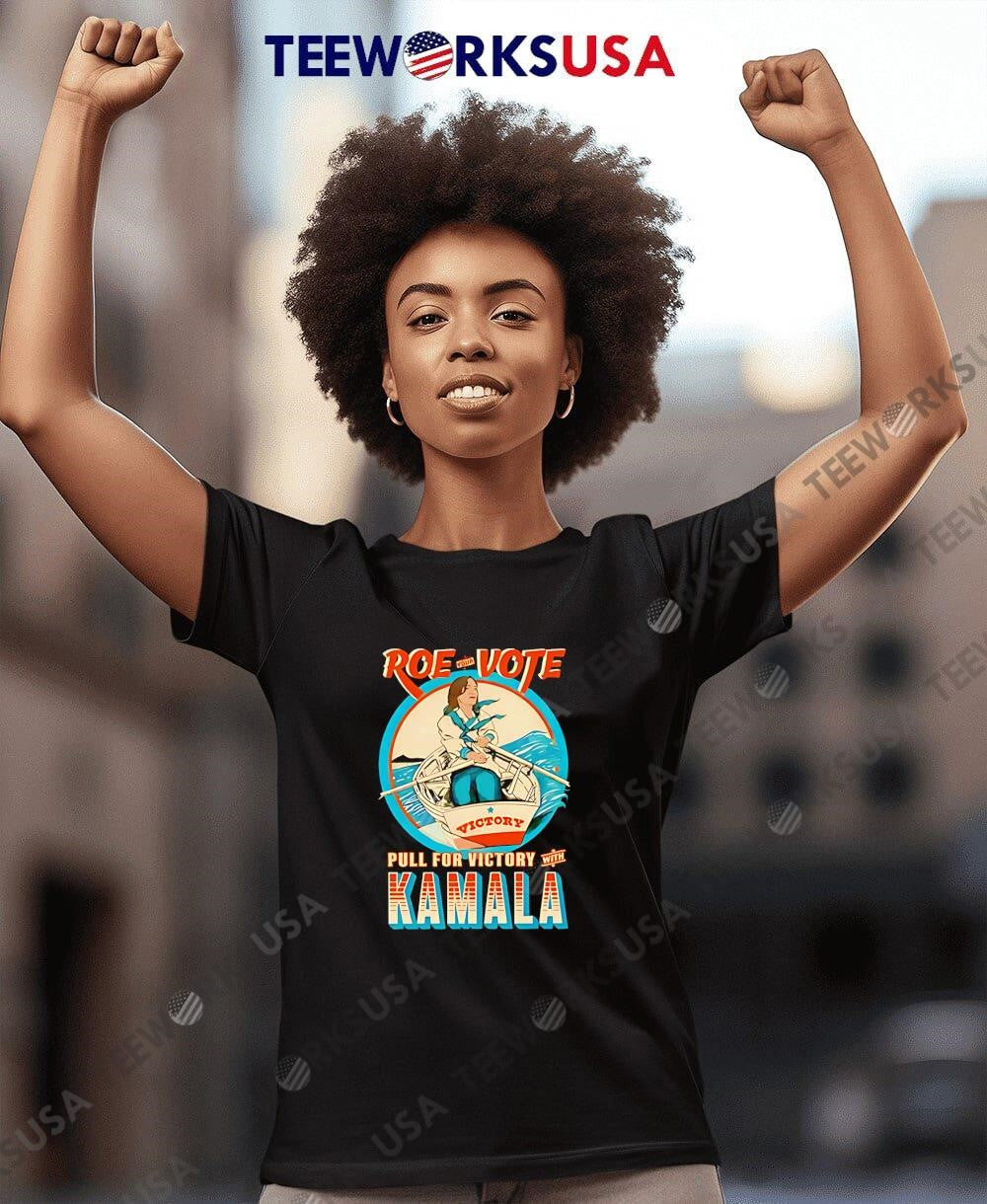 Roe your vote pull for victory with Kamala - Adult & Kids T-Shirts, Sweatshirts & Hoodies apparel design preview 4