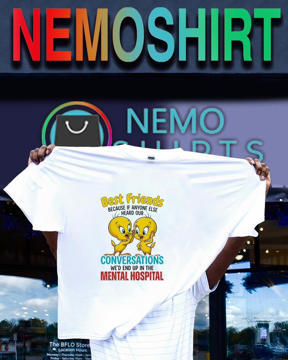 Tweety Bird Best Friends If Anyone Else Heard Our - Adult & Kids T-Shirts, Sweatshirts & Hoodies apparel design preview 1