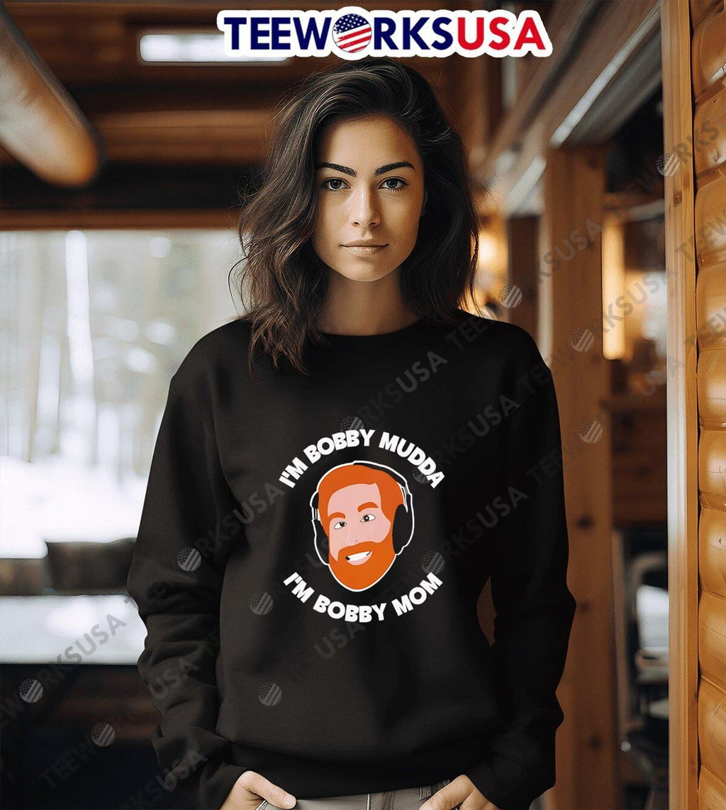 I'm bobby mudda mom - Adult & Kids T-Shirts, Sweatshirts & Hoodies apparel design preview 6