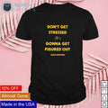 Don't get stressed it's gonna figured out Jonas - Adult & Kids T-Shirts, Sweatshirts & Hoodies apparel design preview 1