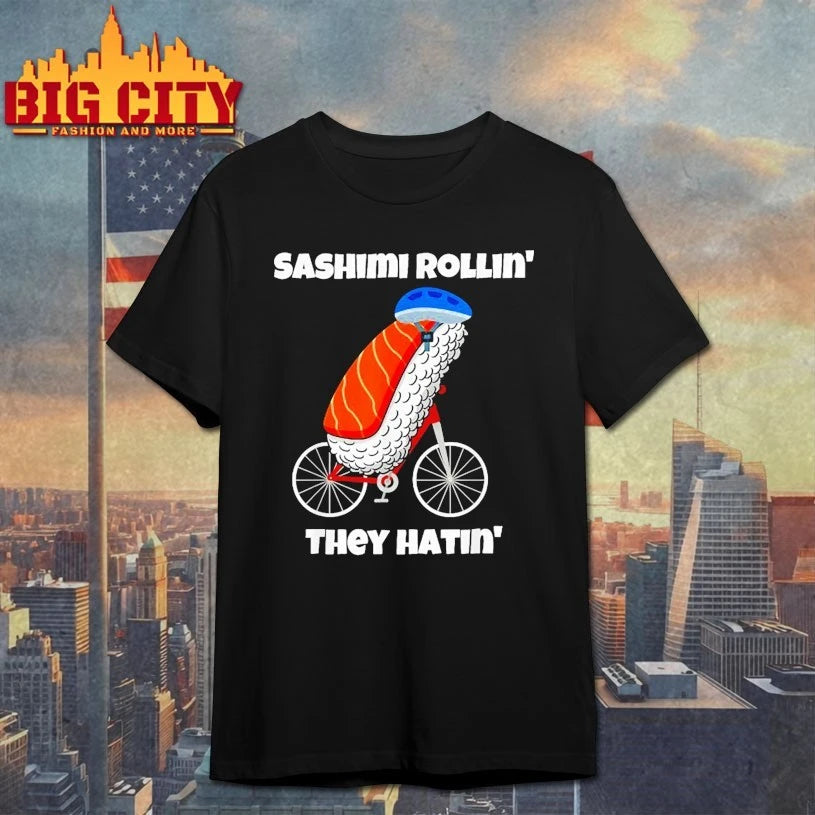 Sashimi Rollin' They Hatin' - Adult & Kids T-Shirts, Sweatshirts & Hoodies apparel design preview 1