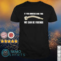 Veteran if you understand this we can be friends - Adult & Kids T-Shirts, Sweatshirts & Hoodies apparel design preview 1