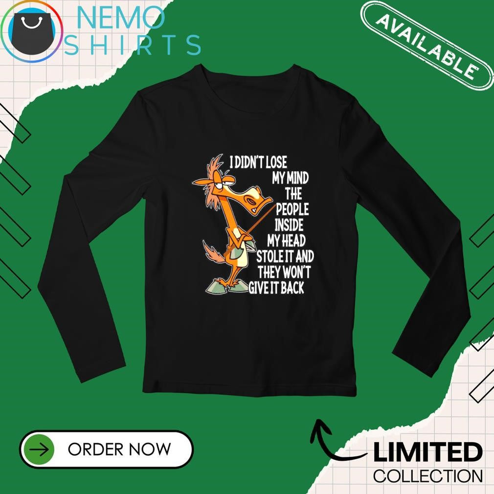 Horse I didn't lose my mind the people inside head - Adult & Kids T-Shirts, Sweatshirts & Hoodies apparel design preview 3