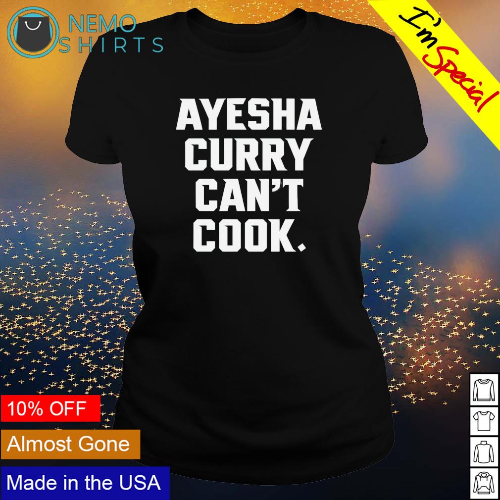 Ayesha Curry can't cook - Adult & Kids T-Shirts, Sweatshirts & Hoodies apparel design preview 3