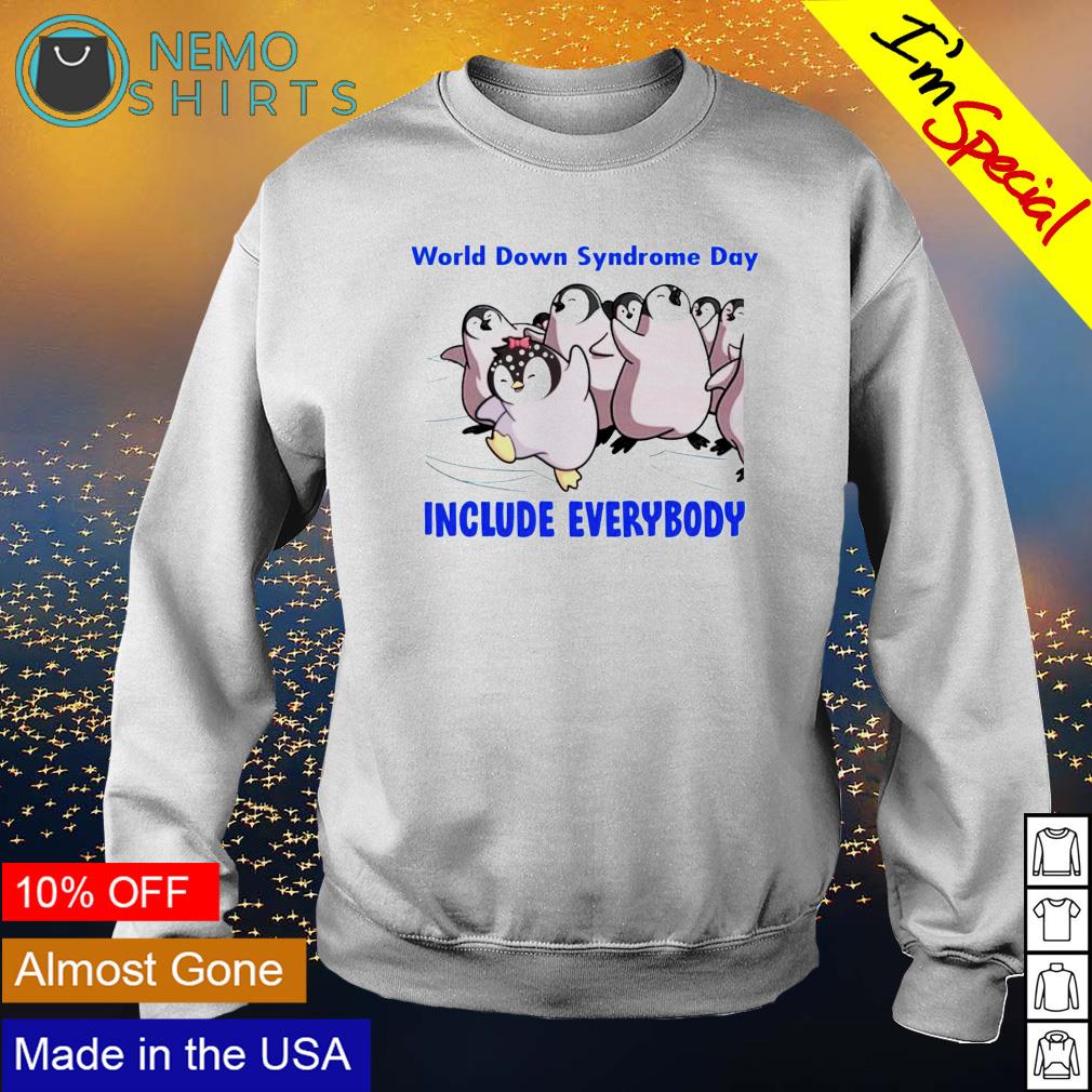 Penguin world down syndrome day include everybody - Adult & Kids T-Shirts, Sweatshirts & Hoodies apparel design preview 4