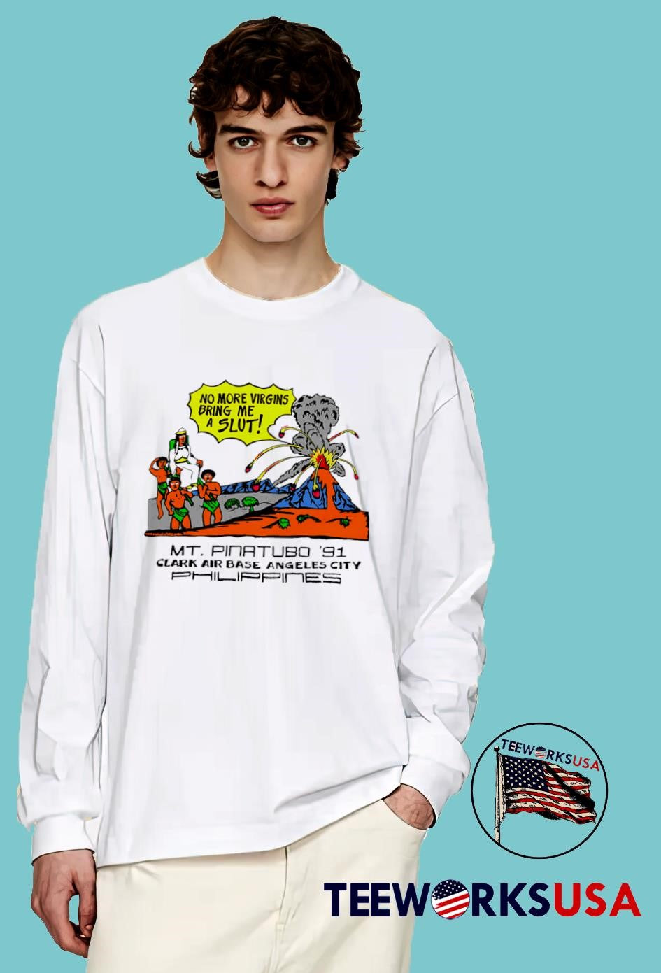 No More Virgins Bring Me A Slut Mt. Pinatubo '91 - Adult & Kids T-Shirts, Sweatshirts & Hoodies apparel design preview 4