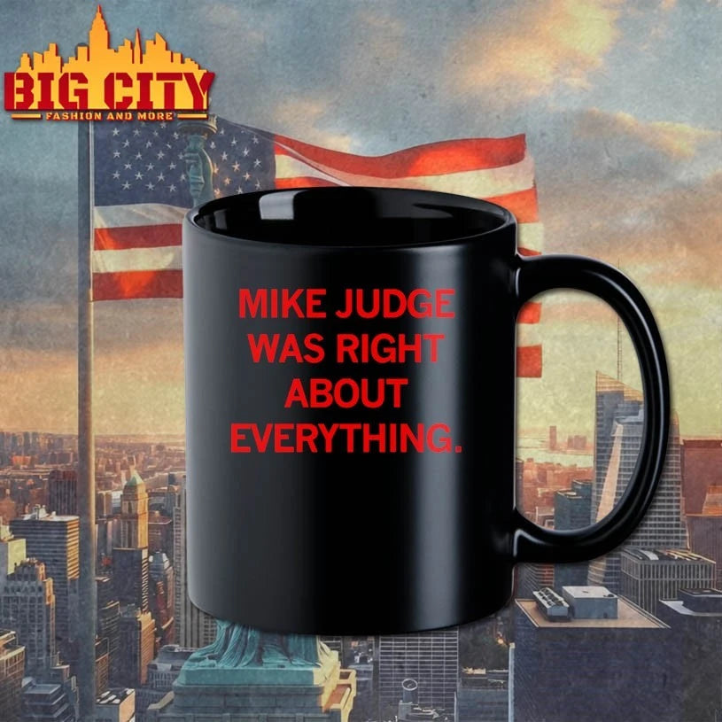 Mike Judge Was Right About Everything - Adult & Kids T-Shirts, Sweatshirts & Hoodies apparel design preview 3