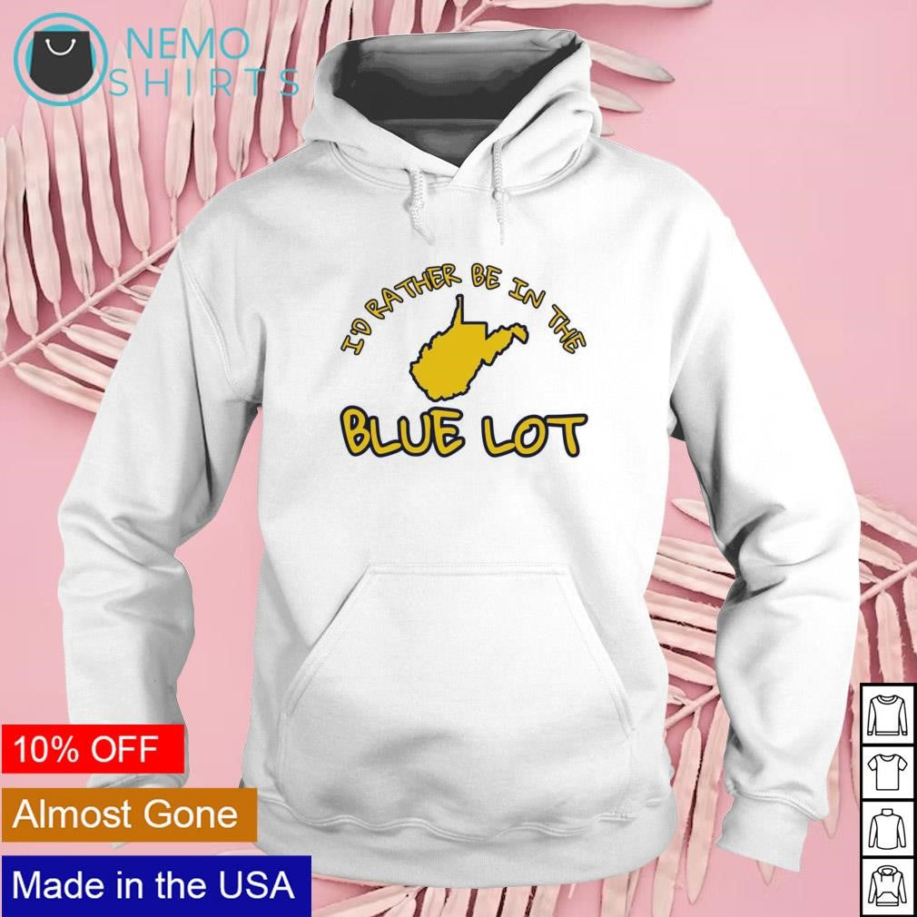 I'd rather be in the Blue lot - Adult & Kids T-Shirts, Sweatshirts & Hoodies apparel design preview 2