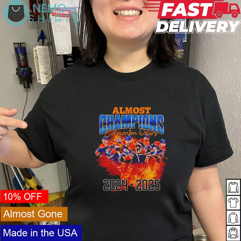 Men Almost champions Edmonton Oilers 2024 2025 player - Adult & Kids T-Shirts, Sweatshirts & Hoodies apparel design preview 2