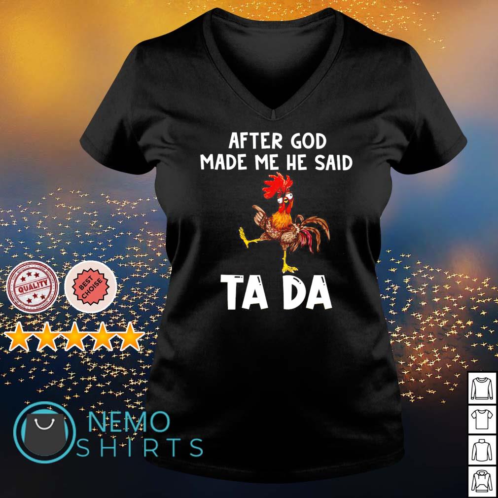 Chicken after God made me he said ta da - Adult & Kids T-Shirts, Sweatshirts & Hoodies apparel design preview 5