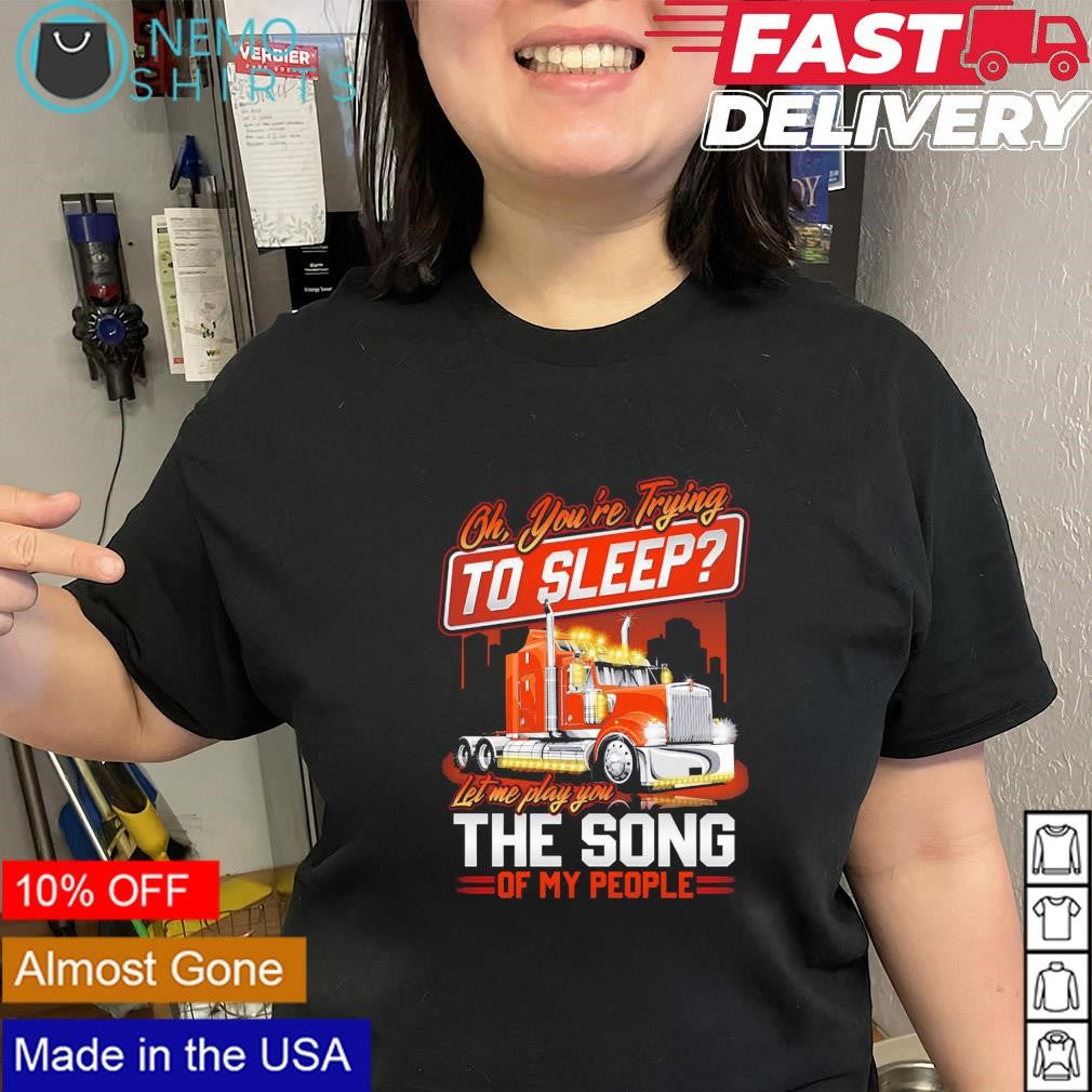 Oh you're trying to sleep let me play you the song of - Adult & Kids T-Shirts, Sweatshirts & Hoodies apparel design preview 1