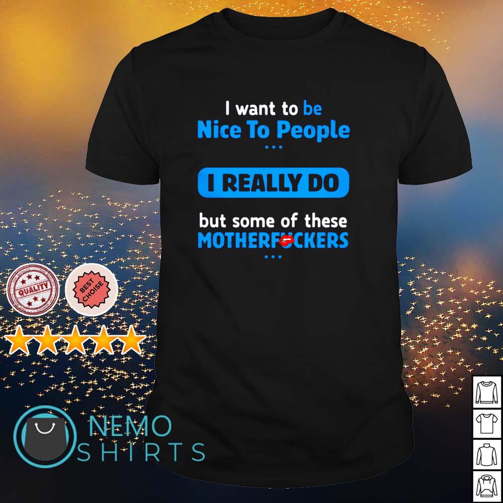 I want to be nice people really do but some of these - Adult & Kids T-Shirts, Sweatshirts & Hoodies apparel design preview 1