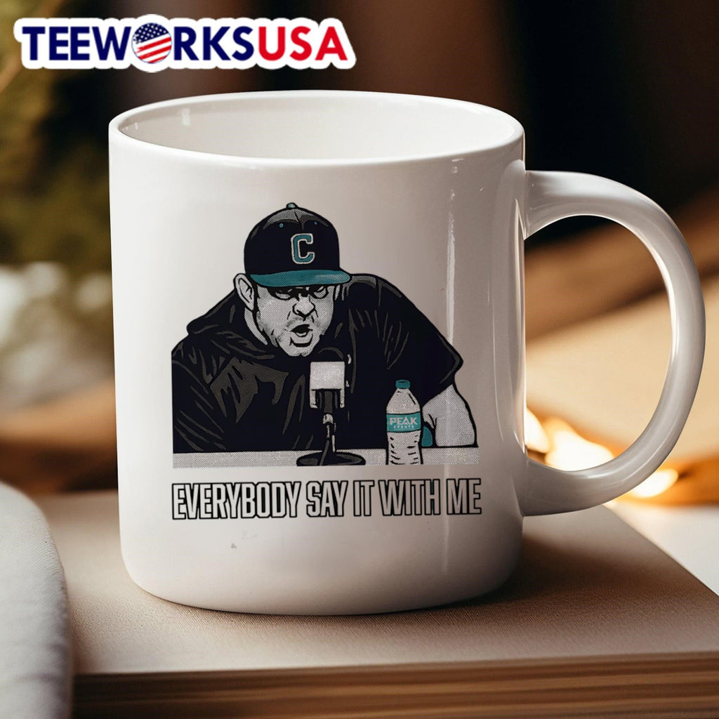 Everybody say it with me Coastal Carolina Baseball - Adult & Kids T-Shirts, Sweatshirts & Hoodies apparel design preview 4