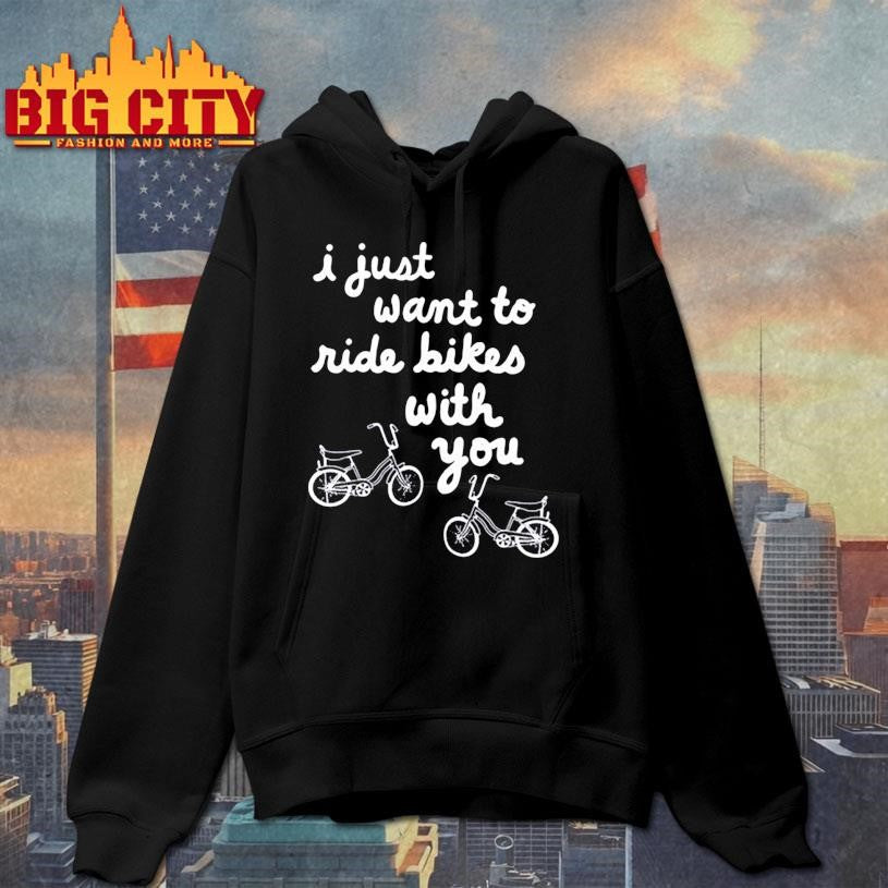 Iget Pranky I Just Want To Ride Bikes With You - Adult & Kids T-Shirts, Sweatshirts & Hoodies apparel design preview 2