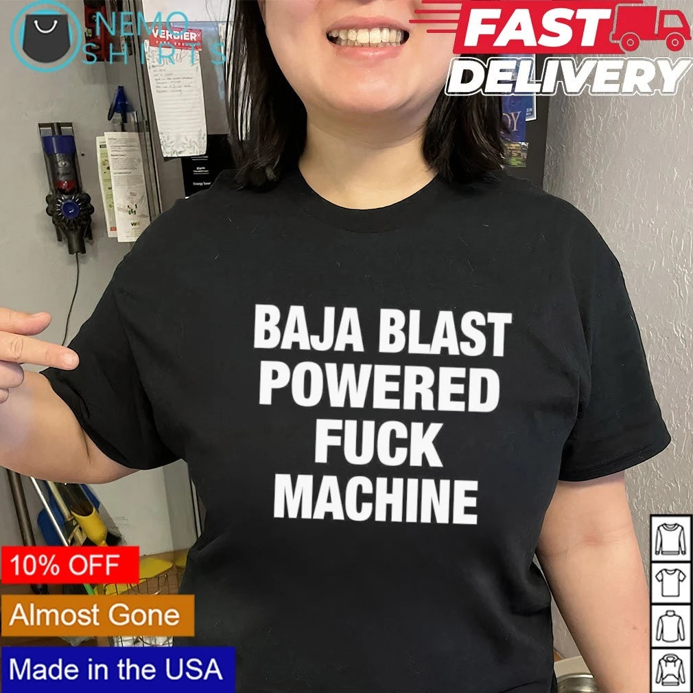 Baja Blast Powered Fuck Machine - Adult & Kids T-Shirts, Sweatshirts & Hoodies apparel design preview 2