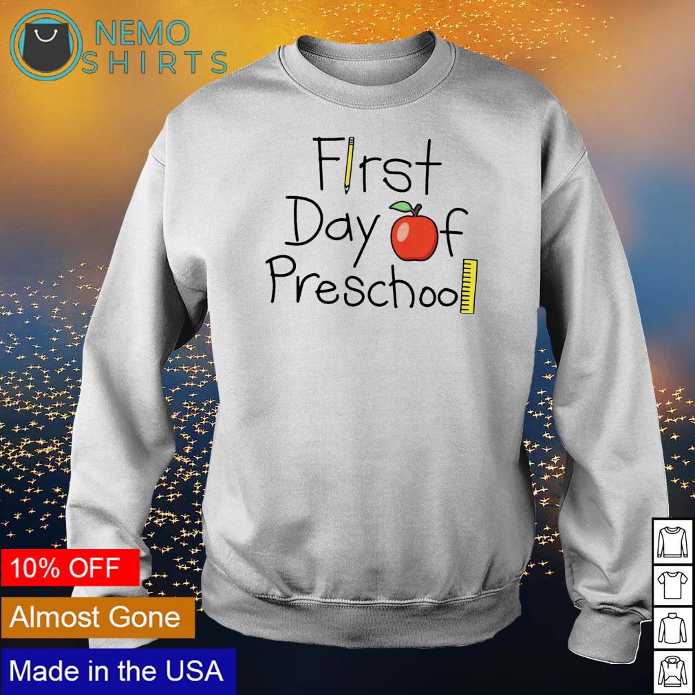 First day of preschool - Adult & Kids T-Shirts, Sweatshirts & Hoodies apparel design preview 4