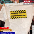 This car means nothing to me please stay off my ass - Adult & Kids T-Shirts, Sweatshirts & Hoodies apparel design preview 1