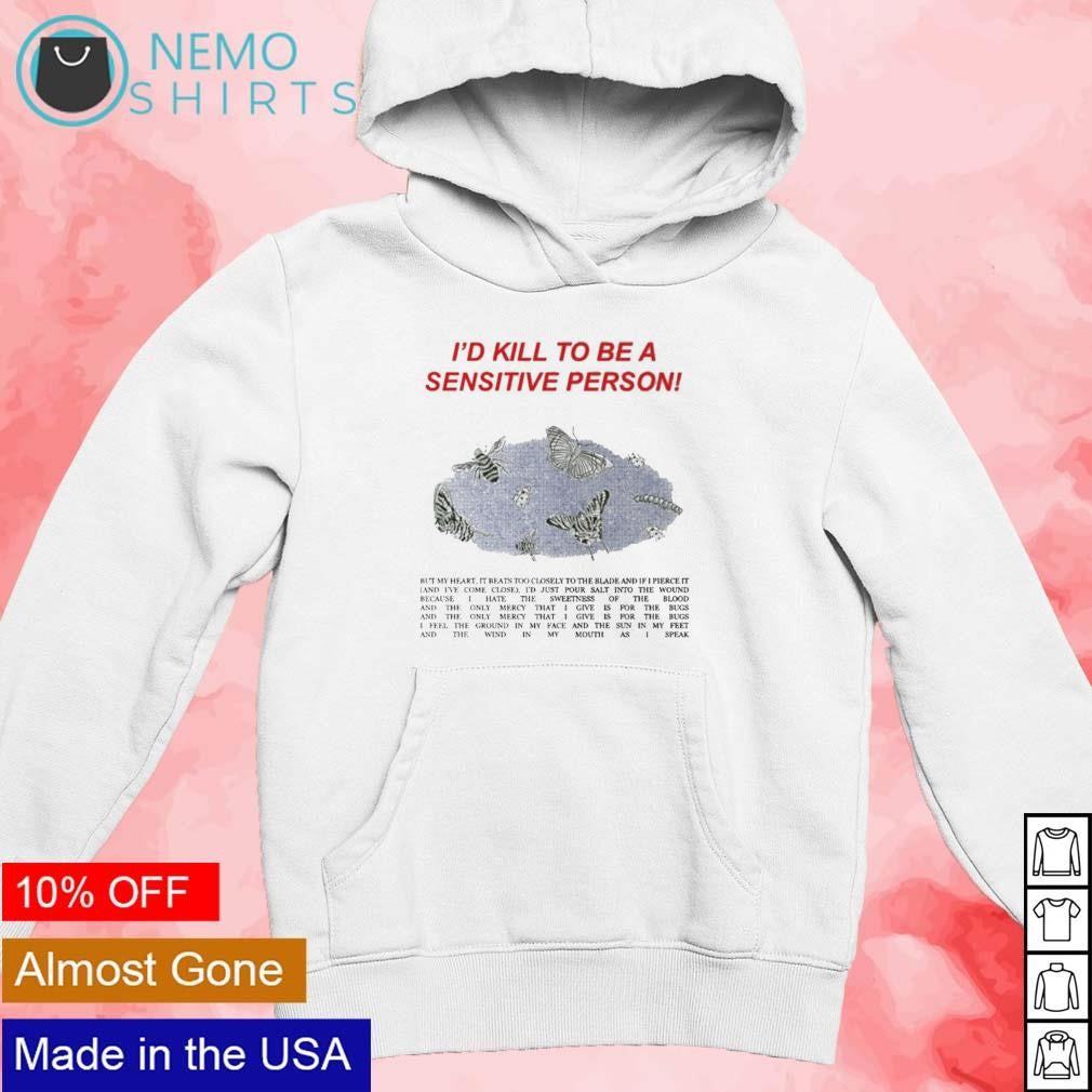 I'd kill to be a sensitive person - Adult & Kids T-Shirts, Sweatshirts & Hoodies apparel design preview 2