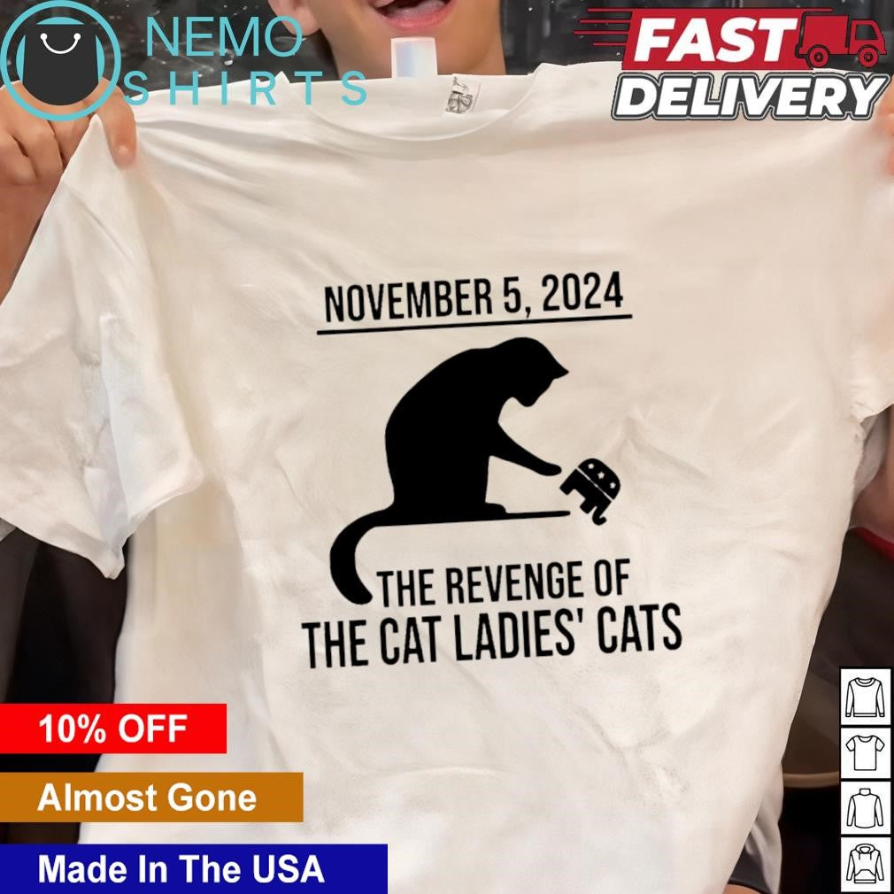 November 5 2024 the revenge of cat ladies cats - Adult & Kids T-Shirts, Sweatshirts & Hoodies apparel design preview 1