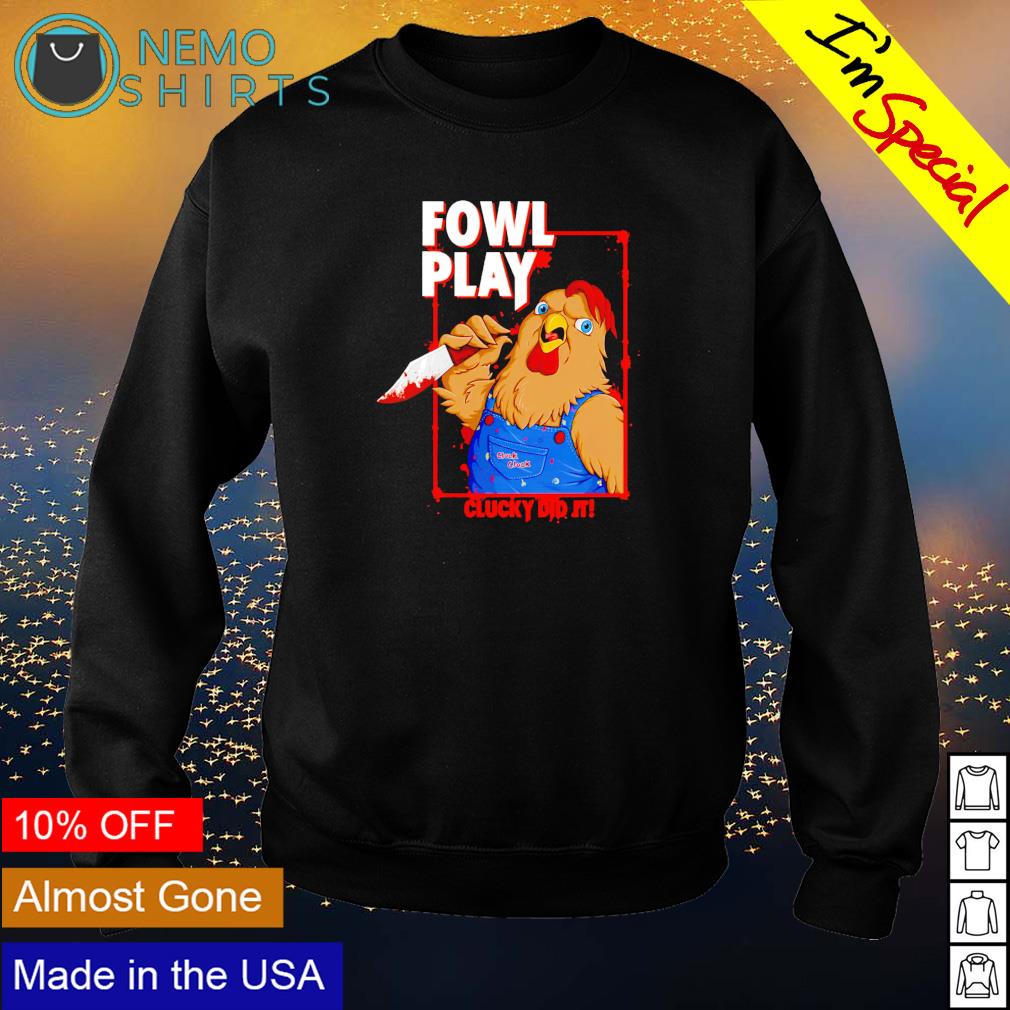 Chucky did it fowl play - Adult & Kids T-Shirts, Sweatshirts & Hoodies apparel design preview 4