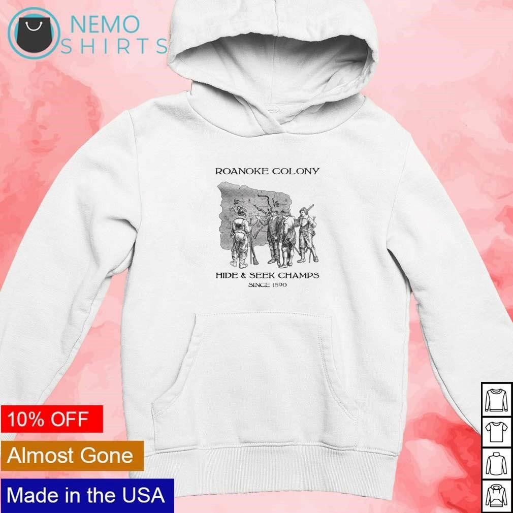 Roanoke colony hide and seek champs since 1590 - Adult & Kids T-Shirts, Sweatshirts & Hoodies apparel design preview 2