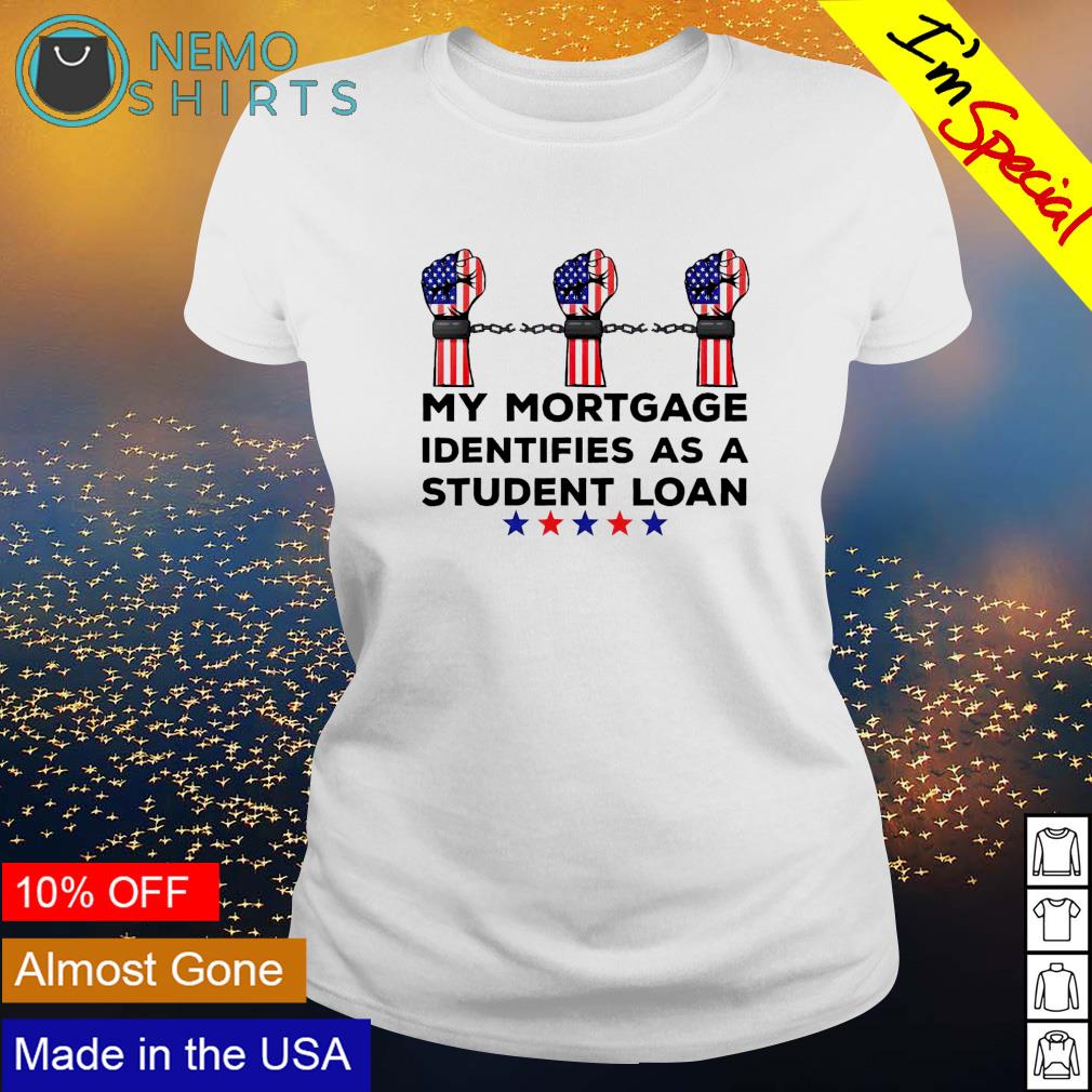 Prison my mortgage identifies as a student loan - Adult & Kids T-Shirts, Sweatshirts & Hoodies apparel design preview 3