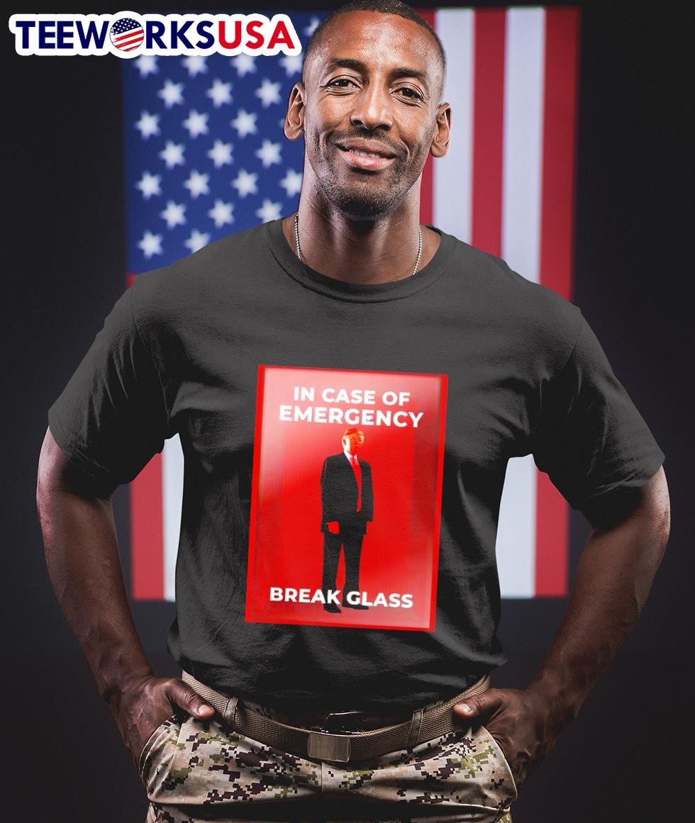 Donald Trump in case of emergency break glass - Adult & Kids T-Shirts, Sweatshirts & Hoodies apparel design preview 1