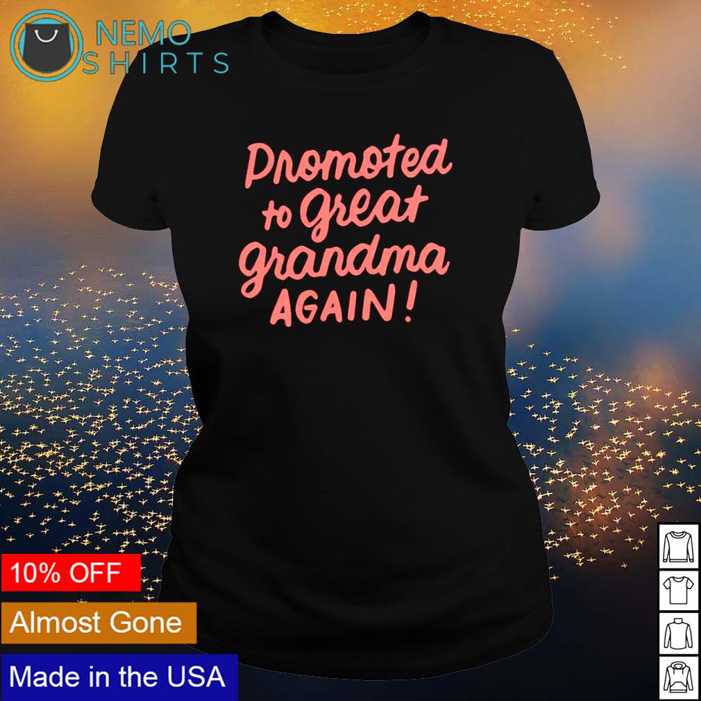 Promoted To Great Grandma again - Adult & Kids T-Shirts, Sweatshirts & Hoodies apparel design preview 3