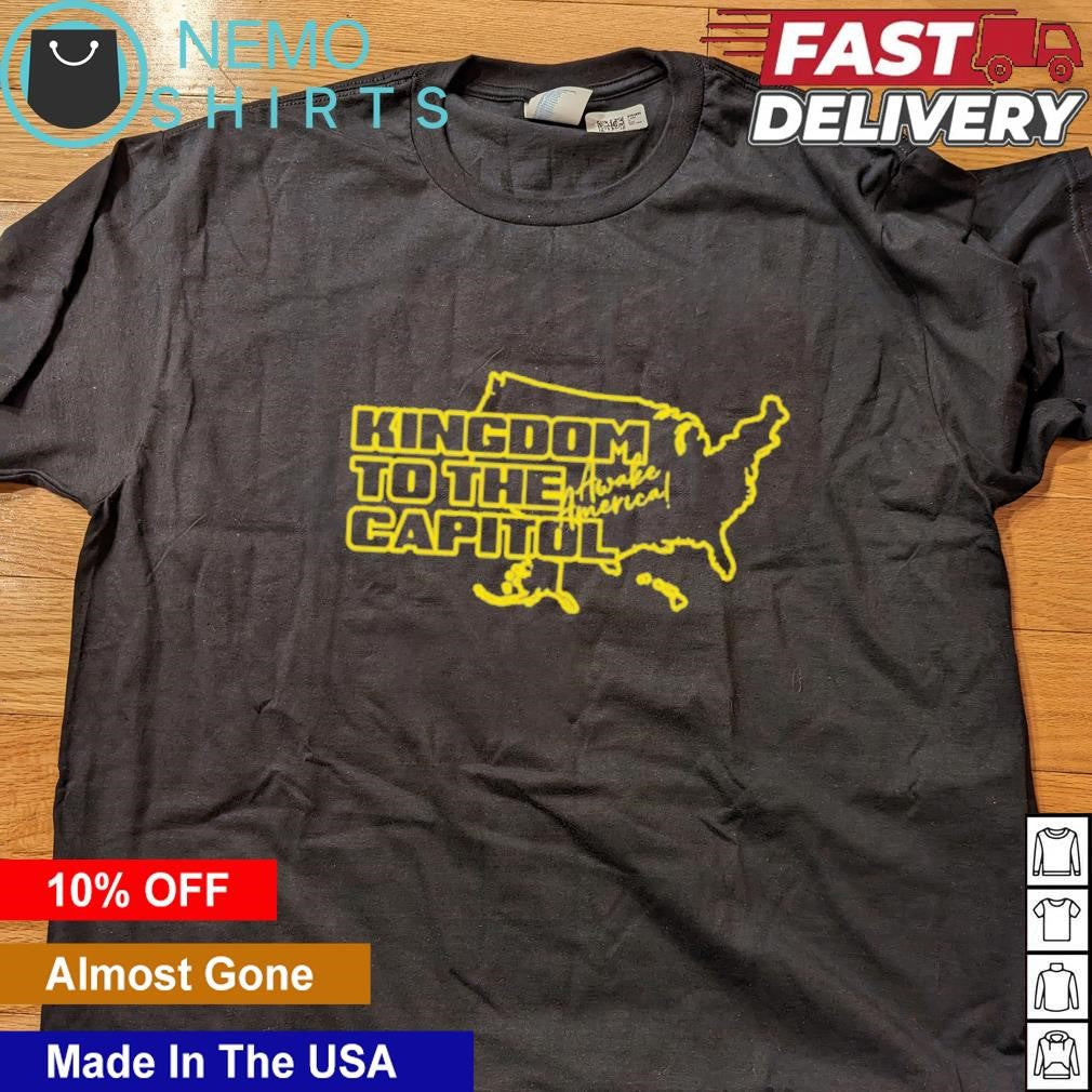 Kingdom to the capitol America awake - Adult & Kids T-Shirts, Sweatshirts & Hoodies apparel design preview 4