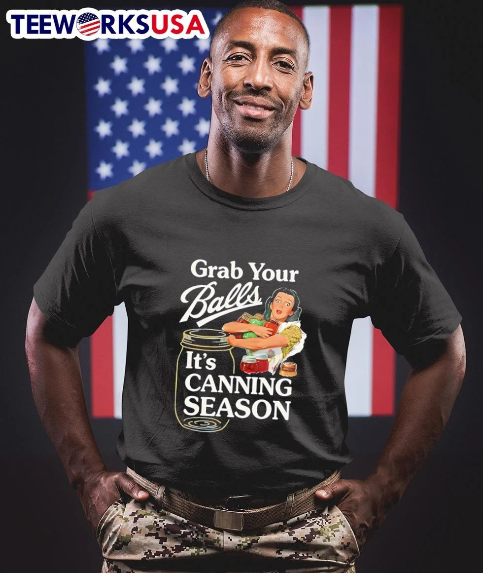 Grab Your Balls It'S Canning Season Jar Apparel - Adult & Kids T-Shirts, Sweatshirts & Hoodies apparel design preview 1