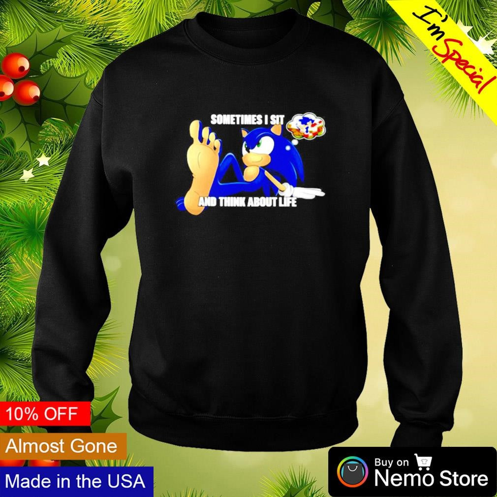 Sometimes i sit and think about life Sonic - Adult & Kids T-Shirts, Sweatshirts & Hoodies apparel design preview 4
