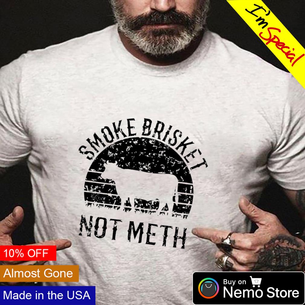 Cow smoke brisket not meth - Adult & Kids T-Shirts, Sweatshirts & Hoodies apparel design preview 4