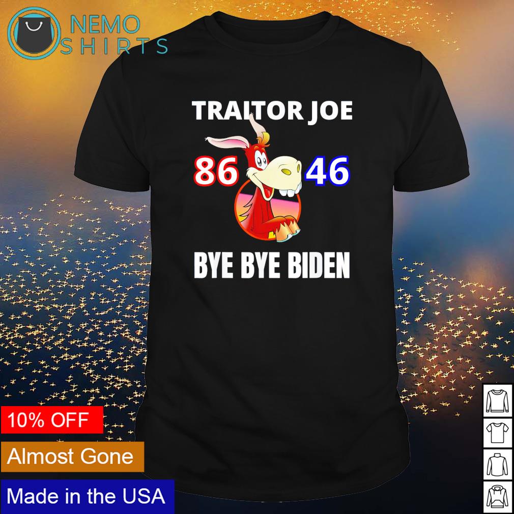Traitor Joe 86 46 bye Biden - Adult & Kids T-Shirts, Sweatshirts & Hoodies product image 1