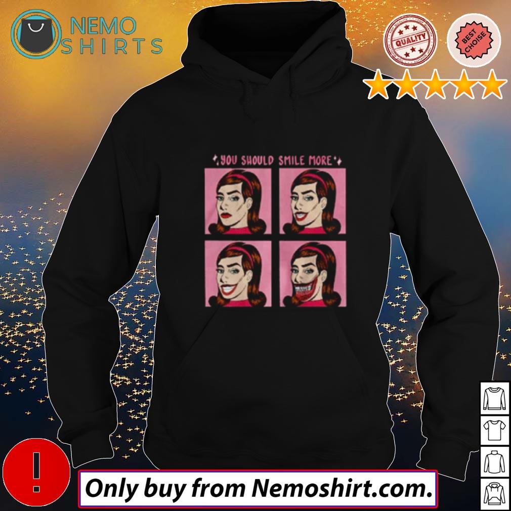 You should smile more - Adult & Kids T-Shirts, Sweatshirts & Hoodies apparel design preview 2