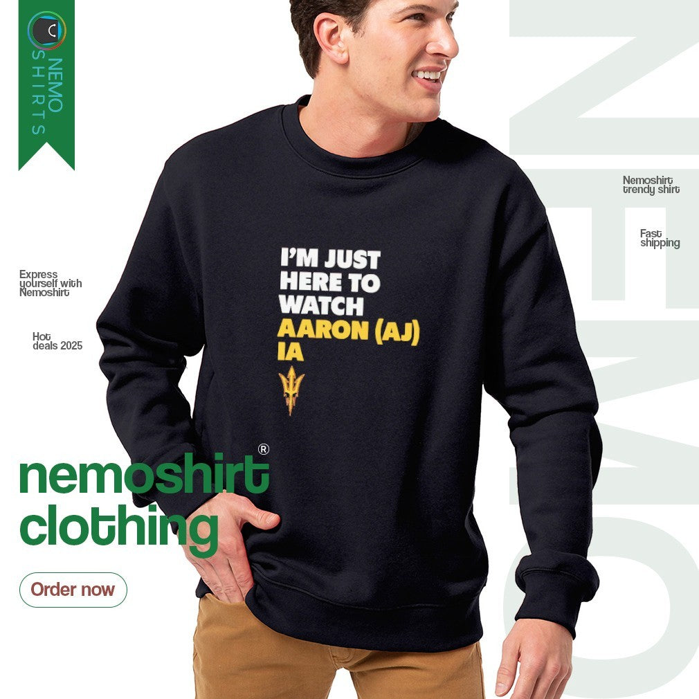 I'm just here to watch Aaron AJ IA - Adult & Kids T-Shirts, Sweatshirts & Hoodies apparel design preview 4