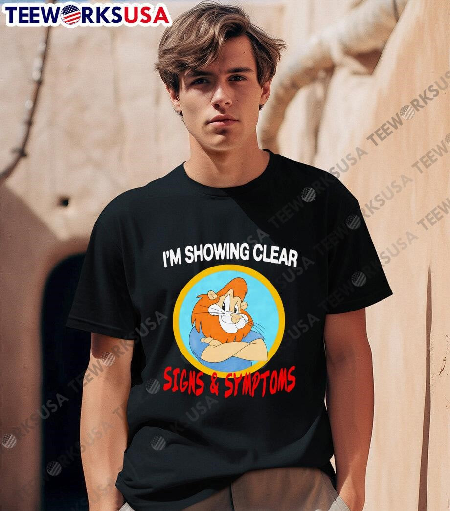 I'm showing clear signs and symptoms - Adult & Kids T-Shirts, Sweatshirts & Hoodies apparel design preview 1